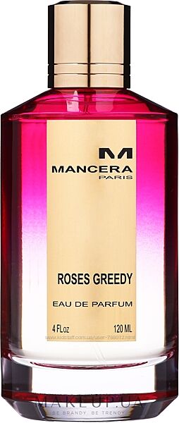 Mancera Roses Greedy Парфумована вода Розпив , Оригінал , ціна за 1 мл